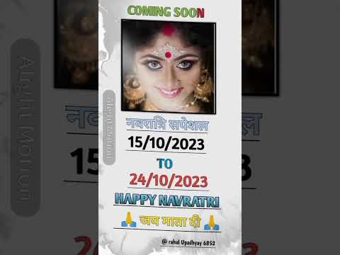 Coming Soon Happy Navratri 15/10/2023 To 24/10/2023 @PawanSinghOfficial009