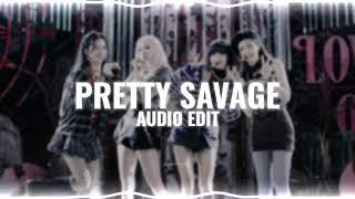 pretty savage - blackpink edit audio