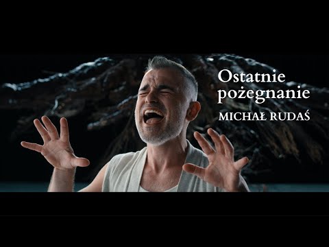Michał Rudaś - Ostatnie pożegnanie (Official Music Video)