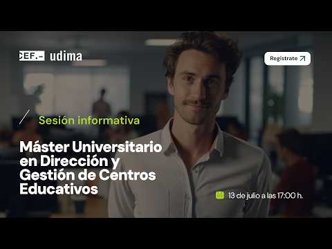 Sesión Informativa del Máster Universitario en Dirección y Gestión de Centros Educativos