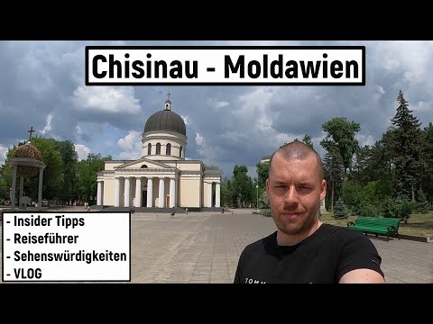 Chisinau Sehenswürdigkeiten | Entdeckungsreise durch Moldawiens verstecktes Juwel