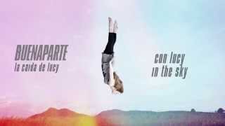 Video Con Lucy In The Sky (Audio) de Buenaparte