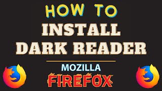 How to Install Dark Reader on the Mozilla Firefox Web Browser | PC Tutorial