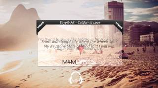 Tayyib Ali - California Love | Lyrics