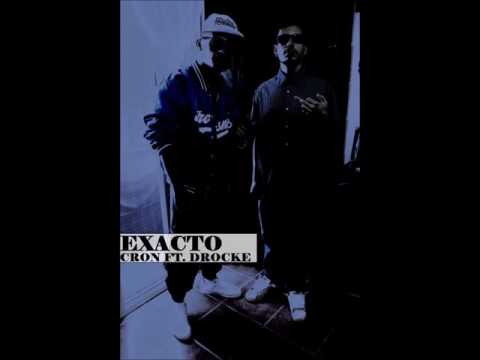Cron Ft. Drocke - Exacto