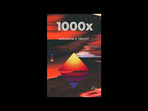 serious'm x tänzer - 1000x (prod. DeeMarc)