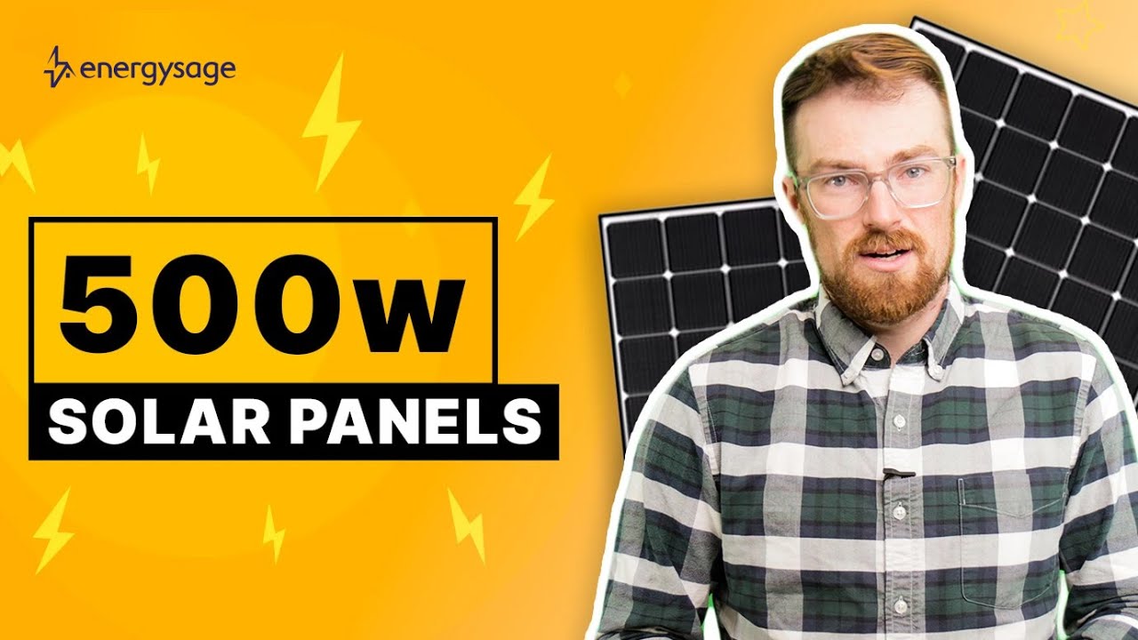 Are 500 Watt Solar Panels Right for You?