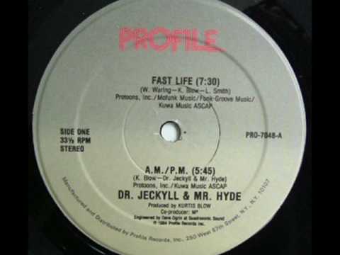 Dr. Jeckyll and Mr. Hyde- Fast Life