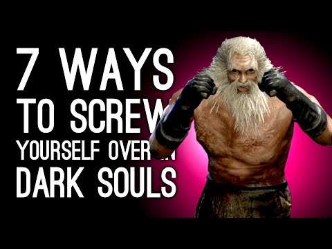 7 Easiest Ways to Screw Yourself Over in Dark Souls