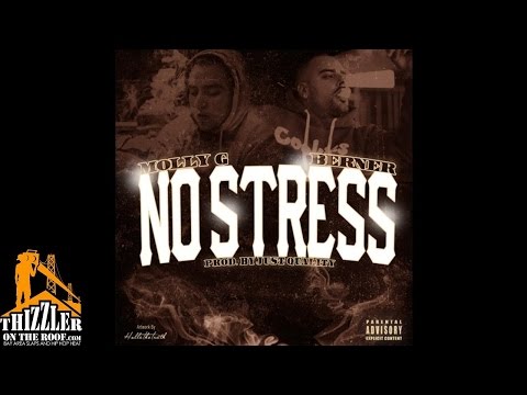 Molly G Ft. Berner - No Stress (Prod. Just Quality) [Thizzler.com]