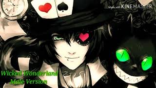 Download lagu Wicked Wicked Wonderland ~ Male Version mp3