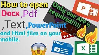 How to open Pdf ,Docx, PowerPoint,Html and text files on your mobile.