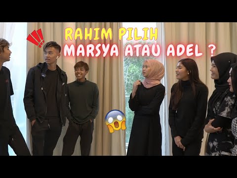 RAHIM PILIH MARSYA ATAU ADEL ? - TRUE OR DARE