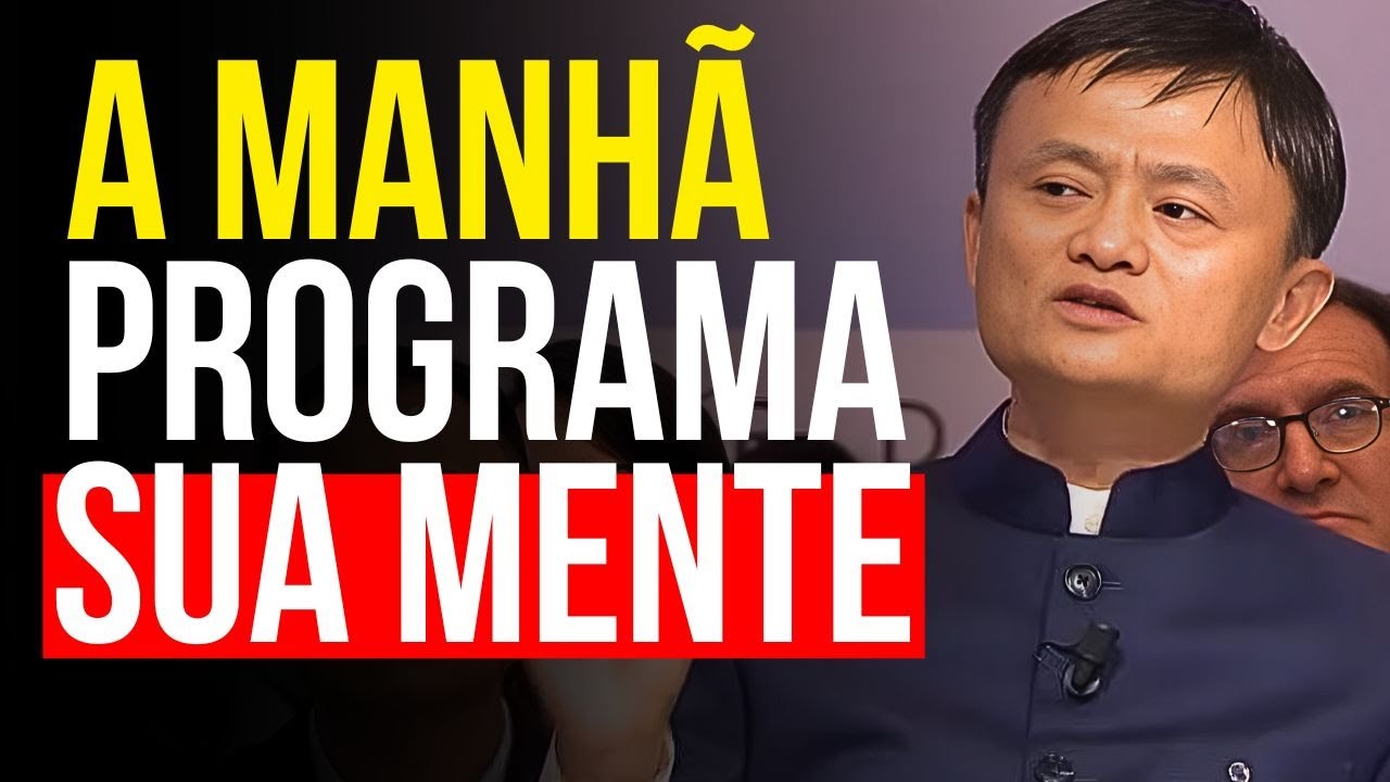 Sua vida muda quando você fortalece a mente todas as manhãs, não quando trabalha mais — Jack Ma