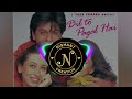 Dil To Pagal Hai Mashup All Songs
