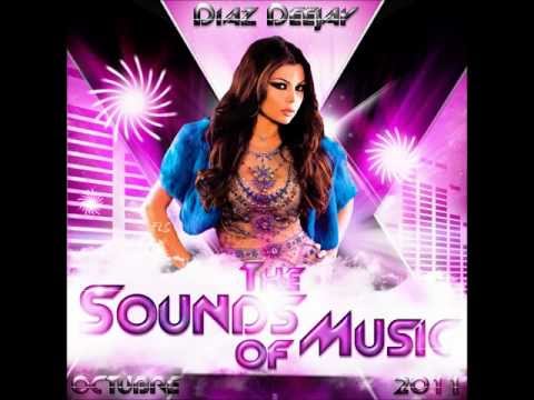 Diaz Deejay - The Sounds Of Music - Octubre 2011 (PROMO MEGAMIX)