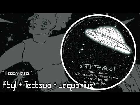 "Mission Tassili" - Kbyl + Tettsuo + Jaquarius - Statik Travel 24