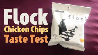 Flock Chicken Chips Taste Test