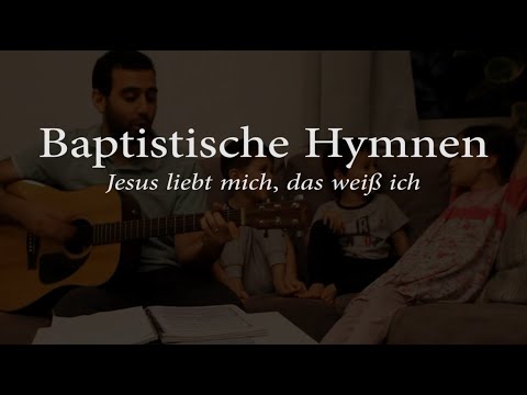 Jesus liebt mich das weiß ich | Hymnen#1