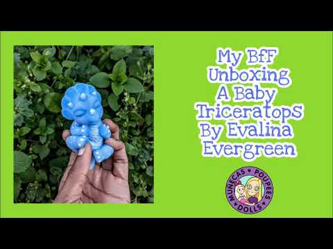 My BFF Opens A Baby Triceratops By Evergreen Art Dolls