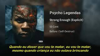 50 Cent - Strong Enough (Legendado)