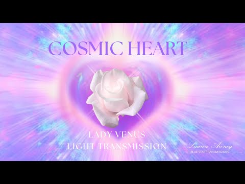 Cosmic Heart Meditation - Lady Venus & the White Rose