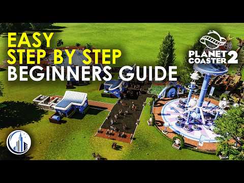 Ultimate Beginners Guide To Planet Coaster 2 for 2026