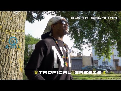 Butta Salaman - Tropical Breeze (Music Video)