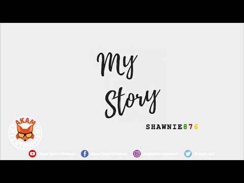 Shawnie876 - My Story
