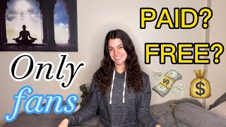 should you make a FREE or PAID ONLYFANS