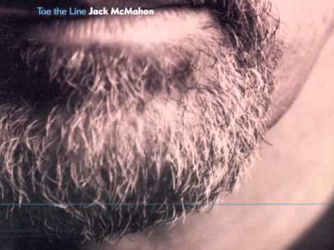Jack McMahon - I Toe The Line
