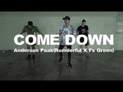 COME DOWN - ANDERSON PAAK (ROMDERFUL X FS GREEN) | Greg Sarmiento Choreography