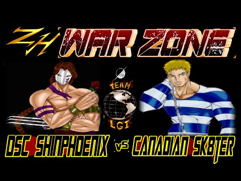 ZH WAR ZONE : DSC ShinPhoenix  vs  Canadian Sk8ter - FT5