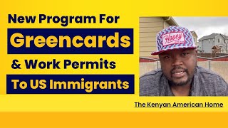 New Program To Give Greencards And Work Permits To US Immigrants!