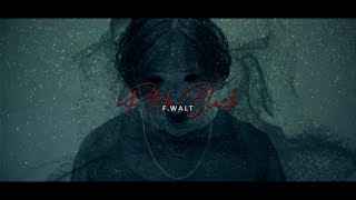 F.WALT - Pitch-Black 【Official Music Video 】
