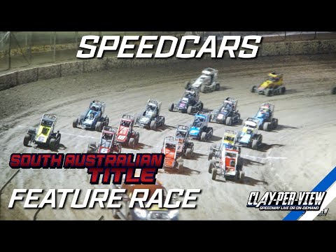 Speedcars | South Australian Title 2023/24 - Murray Bridge - 30th Mar 2024 | Clay-Per-View