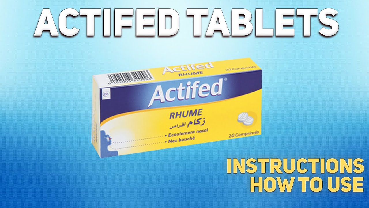 Actifed tablets how to use: Uses, Dosage, Side Effects, Contraindications