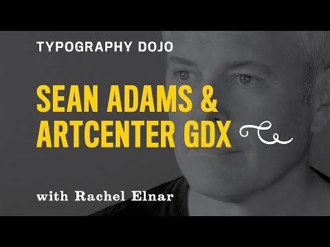 Typography Dojo Type in Education: ArtCenter College of Design with Sean Adams