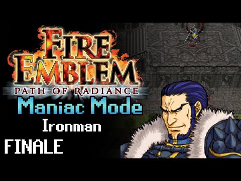 Fire Emblem: Path of Radiance Maniac Mode Ironman: FINALE