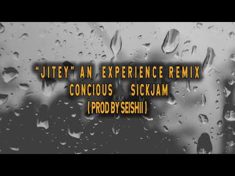 SickJam X Conscious - Jitey Remix