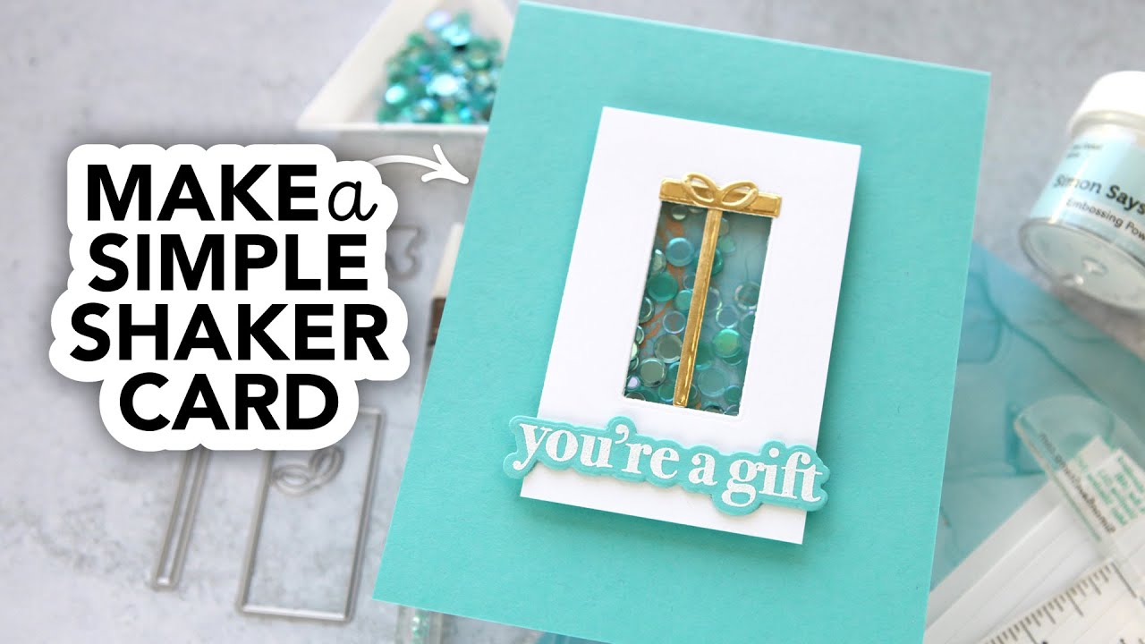Make a simple shaker card today!