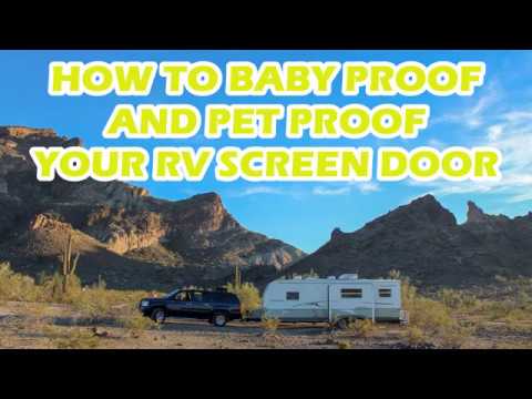 How to Baby Proof and Dog/Cat Proof You're RV Screen Door!