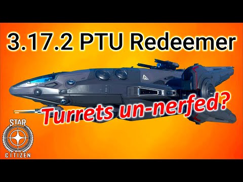 3.17.2 J PTU  Redeemer turrets un-nerfed?