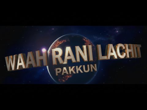 Pakkun - Waah Rani Lachit (Official Music Video)