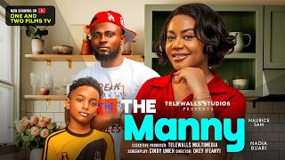 Download lagu THE MANNY - MAURICE SAM, NADIA BUARI latest 2026 nigerian movie mp3