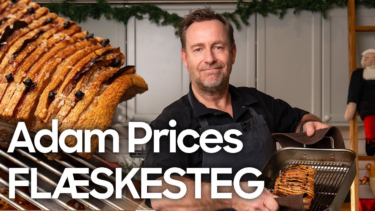 Adam Prices SPRØDE og SAFTIGE flæskesteg – Sådan lykkes du hver gang | Jul hos Adam Price EP. 1
