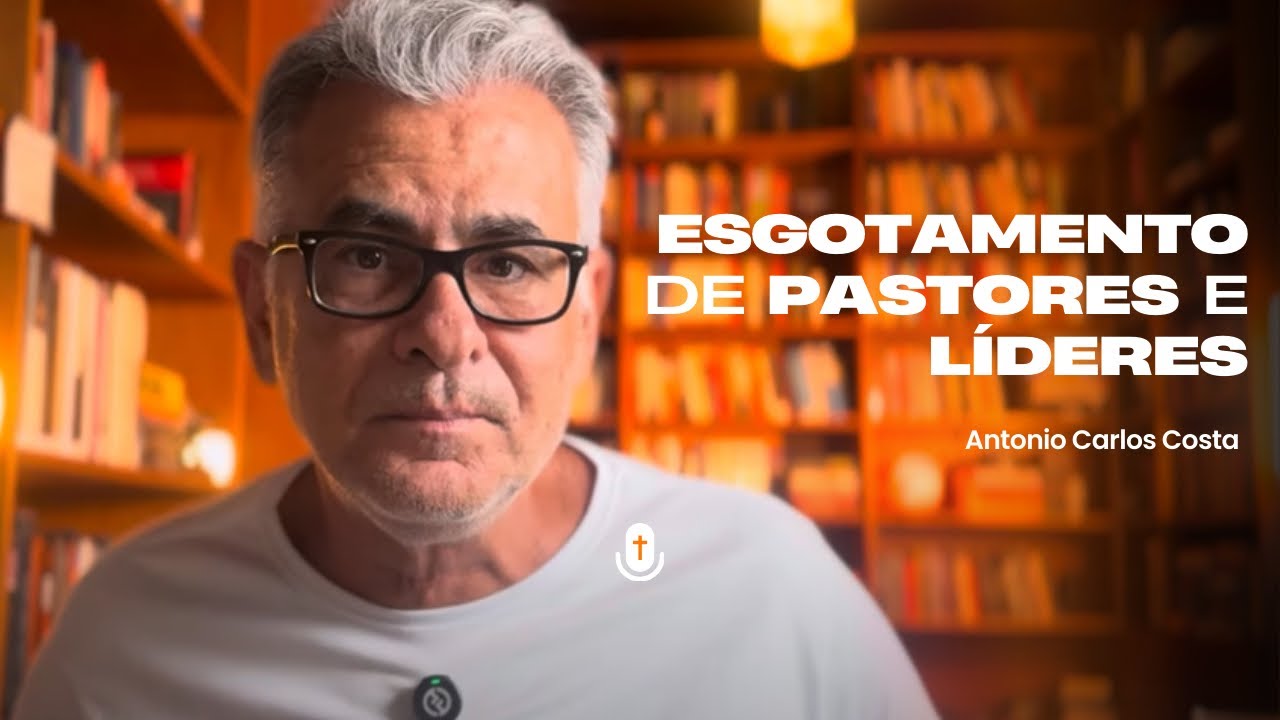 Esgotamento de PASTORES e LÍDERES