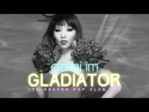 Dami Im - Gladiator (7th Heaven Pop Club Mix)