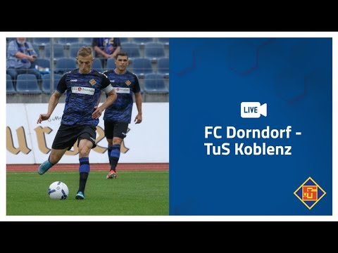 RE-LIVE | FC Dorndorf - TuS Koblenz | 1. Testspiel | Saison 2021/2022