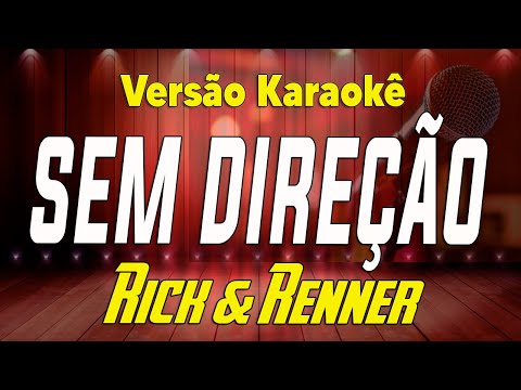 Rick & Renner - Sem Direção - Karaokê